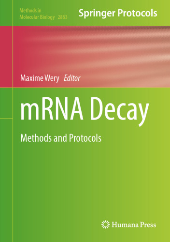 mRNA Decay: Methods and Protocols