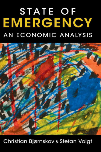 State of Emergency: An Economic Analysis