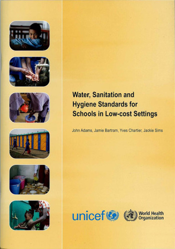Water Sanitation and Hygiene Standards for Schools in Low-cost Settings