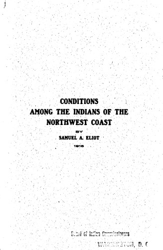 Report on the Conditions and Needs of the Indians of the Northwest Coast