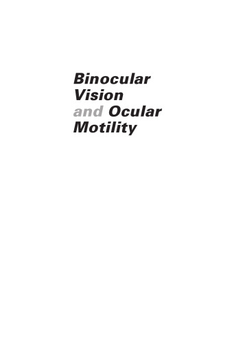 Binocular Vision and Ocular Motility: Theory and Management of Strabismus, Sixth Edition