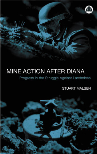 Mine Action After Diana: Progress in the Struggle Against Landmines