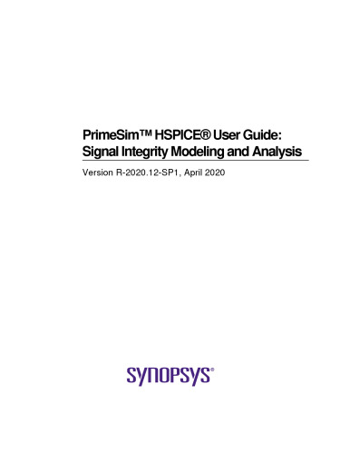 PrimeSim™ HSPICE® User Guide: Signal Integrity Modeling and Analysis