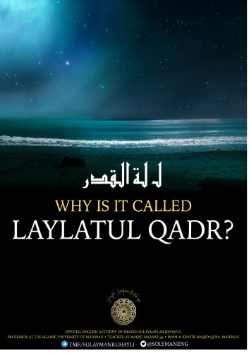 Why is It Called Laylatul Qadr?