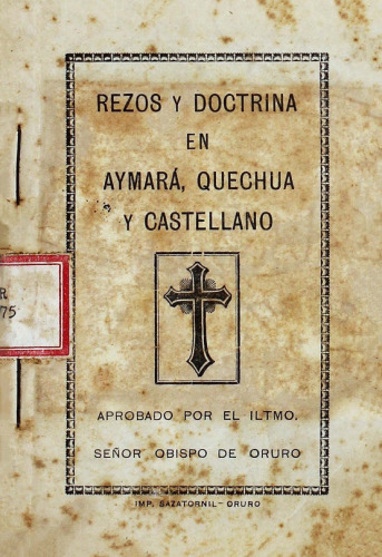 Rezos y doctrina en aymará, quechua y castellano