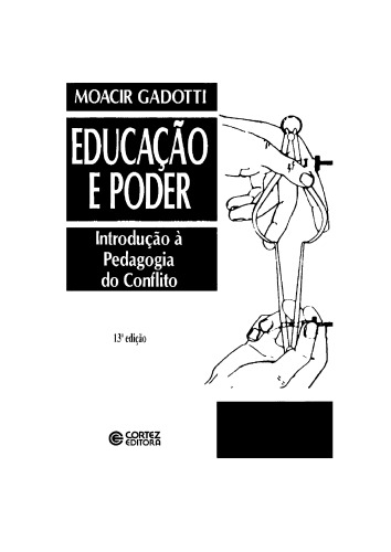 Educação e Poder - Introdução à pedagogia do conflito