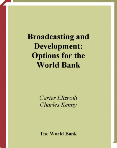 Broadcasting and Development: Options for the World Bank (World Bank Working Papers)