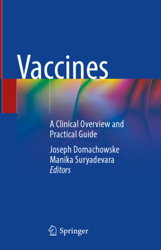 Vaccines. A Clinical Overview and Practical Guide