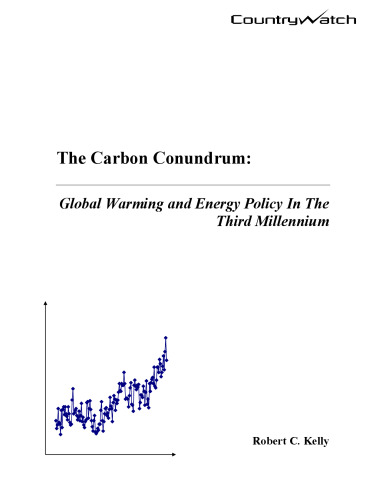 The Carbon Conundrum: Global Warming and Energy Policy In The Third Millennium