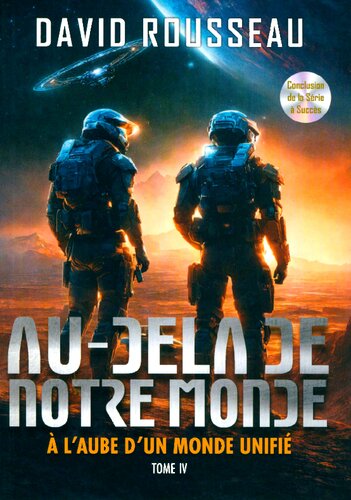 Au-delà de notre monde : A l'Aube d'un Monde Unifié
