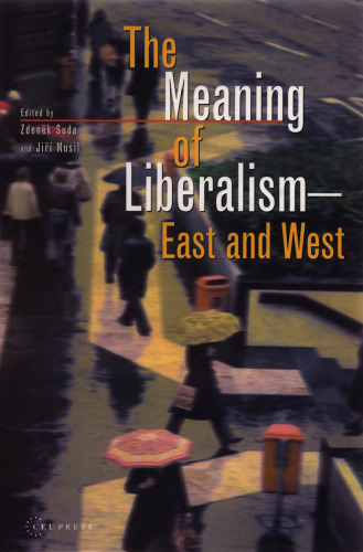 The Meaning of Liberalism - East and West