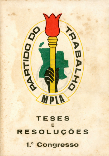 MPLA – Partido do Trabalho. Teses e Resoluções. 1.º Congresso