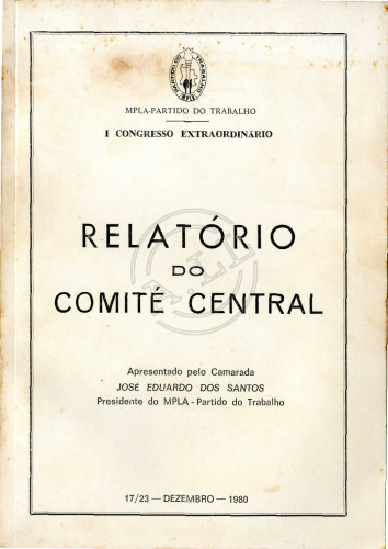 Relatório do Comité Central ao I Congresso Extraordinário do MPLA–Partido do Trabalho