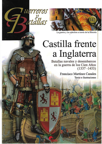 Castilla frente a Inglaterra: Batallas navales y desembarcos en la guerra de los Cien Años 1337-1453