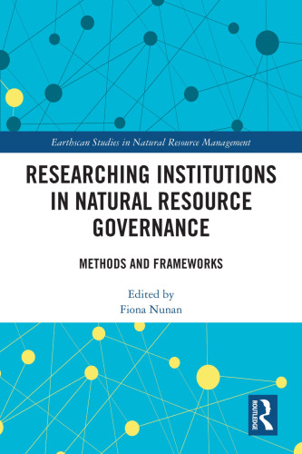Researching Institutions in Natural Resource Governance