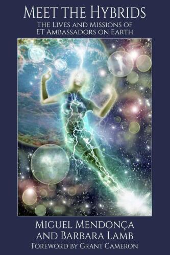 Meet the Hybrids: The Lives and Missions of ET Ambassadors on Earth