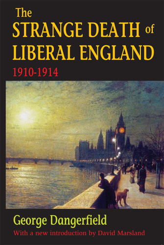 The Strange Death of Liberal England