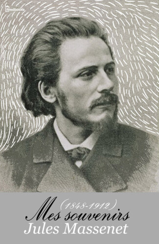 Mes souvenirs (1848-1912)