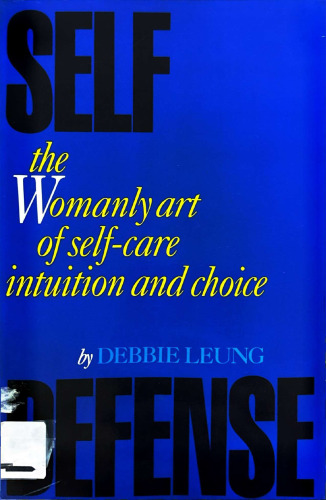 Self Defense: The Womanly Art of Self-Care Intuition and Choice