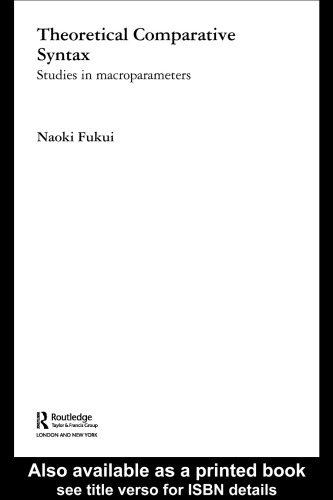 Theoretical Comparative Syntax: Studies in Macroparameters (Routledge Leading Linguists)