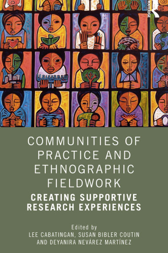 Communities of Practice and Ethnographic Fieldwork: Creating Supportive Research Experiences