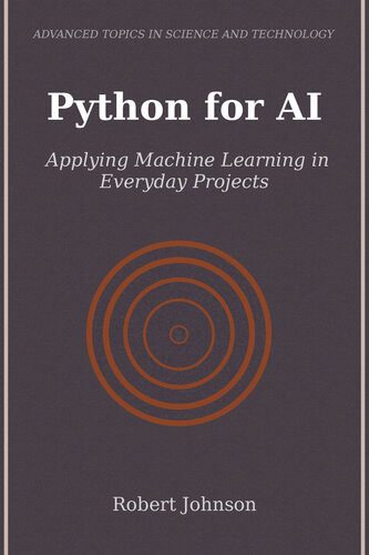Python for AIApplying Machine Learning in Everyday    Projects