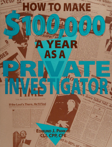How to Make $100,000 A Year as a Private Investigator