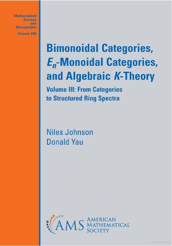 Bimonoidal Categories, En-Monoidal Categories, and Algebraic K-Theory, Volume III: From Categories to Structured Ring Spectra