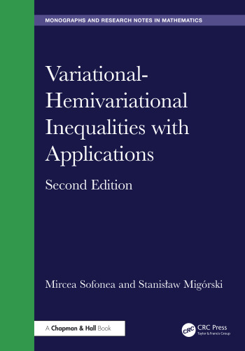 Variational-Hemivariational Inequalities with Applications (Chapman & Hall/CRC Monographs and Research Notes in Mathematics)