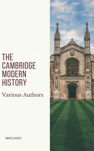 The Cambridge Modern History Collection
