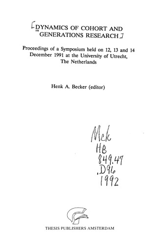 Dynamics of Cohort and Generations Research, Proceedings of Cohort and Generations Research