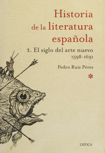 Historia de la literatura española 3 El siglo del arte nuevo 1598 1591