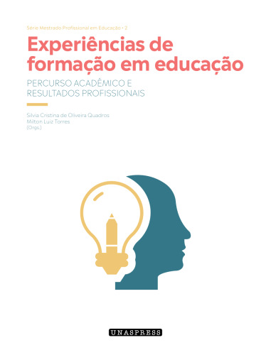 Experiências de   formação em educação: percurso acadêmico e resultados profissionais