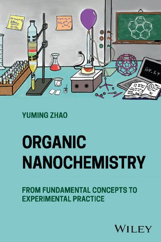 Organic Nanochemistry: From Fundamental Concepts to Experimental Practice