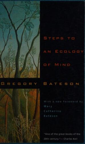 Steps to an Ecology of Mind