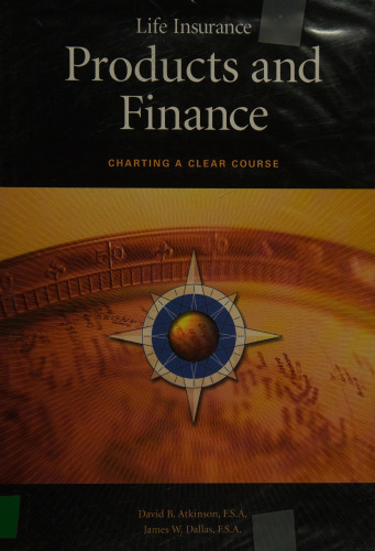 Life Insurance Products and Finance: Charting a Clear Course