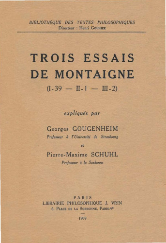 Trois essais de Montaigne (I-39 II-1 III-2)