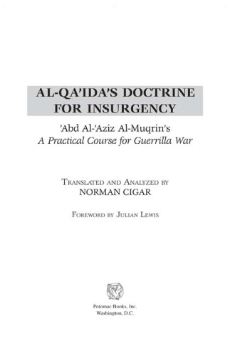 Al-Qa'ida's Doctrine for Insurgency: Abd al-Aziz al-Muqrin's 