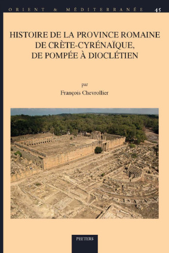Histoire de la province romaine de Crète-Cyrénaïque, de Pompée à Dioclétien