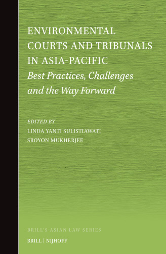 Environmental Courts and Tribunals in Asia-Pacific: Best Practices, Challenges and the Way Forward