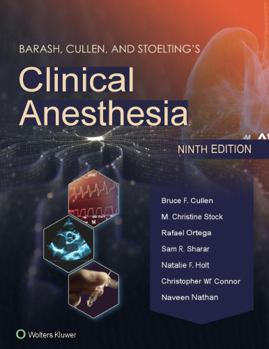 Barash, Cullen, and Stoelting's Clinical Anesthesia, 9e (Sep 9, 2023)_(1975199073)_(LWW).pdf
