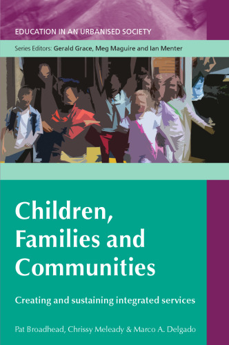 Children, families and communities: (Education in an Urbanised Society)