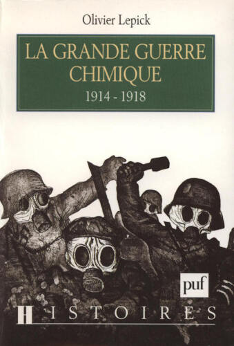 La grande guerre chimique : 1914-1918