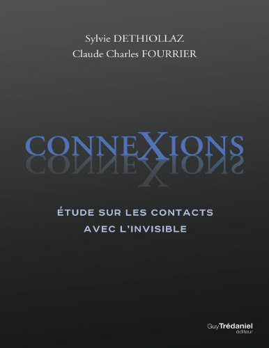 ConneXions. Etude sur les contacts avec l'invisible