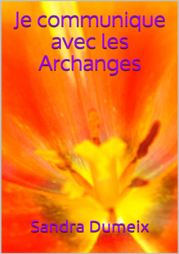 Je communique avec les Archanges