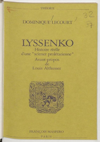 Lyssenko. Histoire réelle d'une science prolétarienne