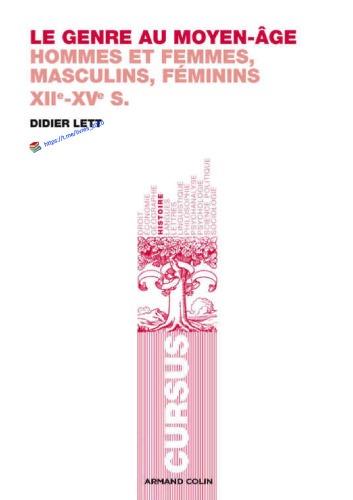 Le genre au Moyen-Âge Hommes et femmes, masculins, féminins XIIe-XVe siècle