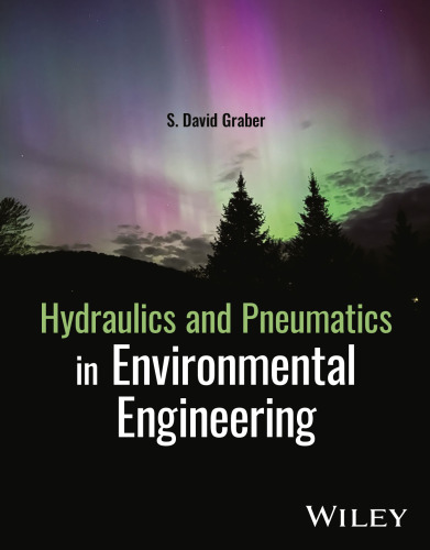 Hydraulics and Pneumatics in Environmental Engineering