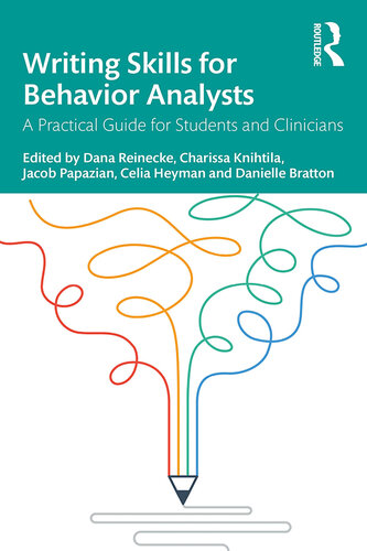 Writing Skills for Behavior Analysts: A Practical Guide for Students and Clinicians