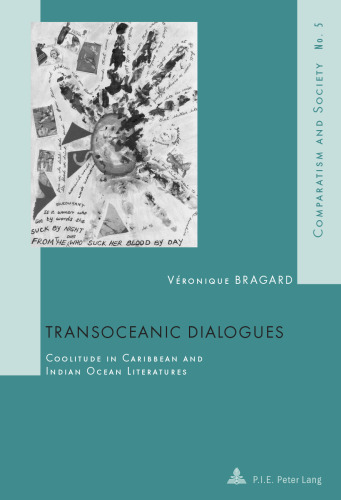 Transoceanic Dialogues: Coolitude in Caribbean and Indian Ocean Literatures